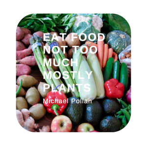 pollan quote eat food not too much mostly plants on backgroun of vegetables fruit